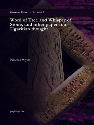 cover image of Word of Tree and Whisper of Stone, and other papers on Ugaritian thought